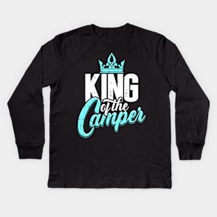 Camping King King Queen Camper Couple Team Gift Kids Long Sleeve T-Shirt